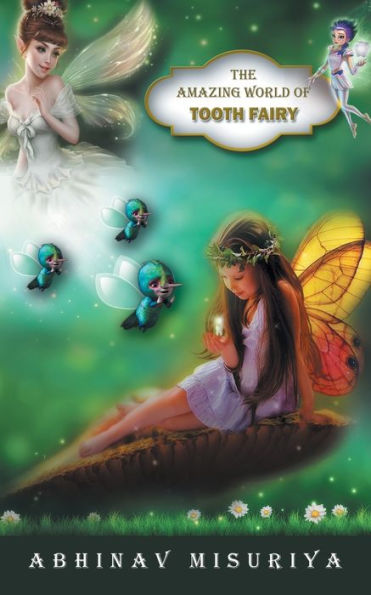 The Amazing World Of Tooth Fairy