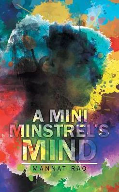 A Mini Minstrel's Mind - 9781482885132