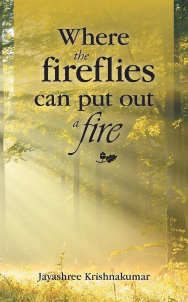 Where The Fireflies Can Put Out A Fire