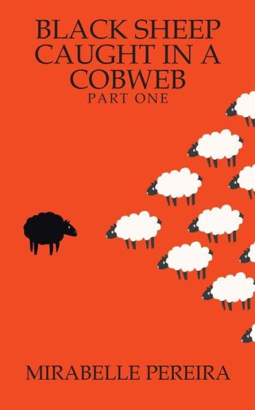 Black Sheep Caught In A Cobweb - 9781482885859