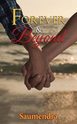 Forever & Beyond - 9781482886504
