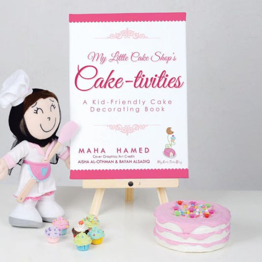 My Little Cake Shop's Cake-Tivities: A Kid-Friendly Cake Decorating Book