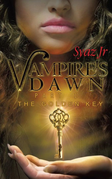 Vampires' Dawn Part 1: The Golden Key, Part 1