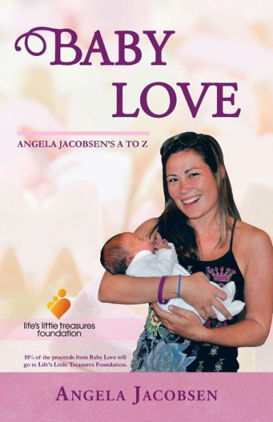 Baby Love: Angela Jacobsen's A To Z