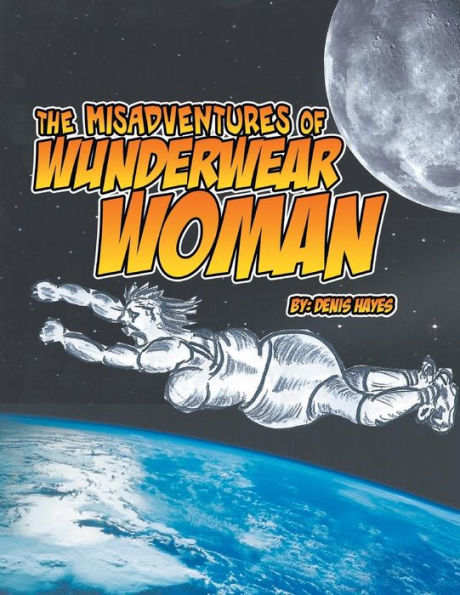 The Misadventures Of Wunderwear Woman
