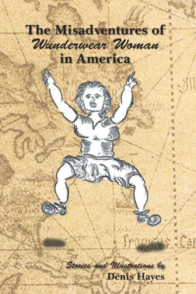 The Misadventures Of Wunderwear Woman In America