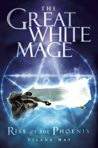 The Great White Mage: Rise Of The Phoenix