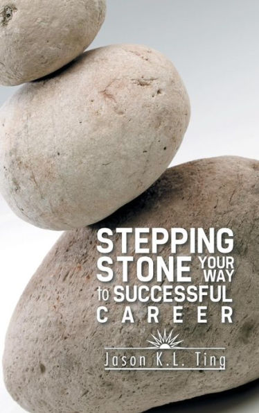 Stepping Stone Your Way To Successful Career
