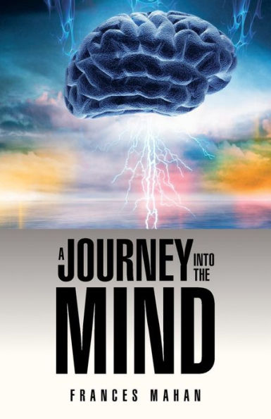 A Journey Into The Mind