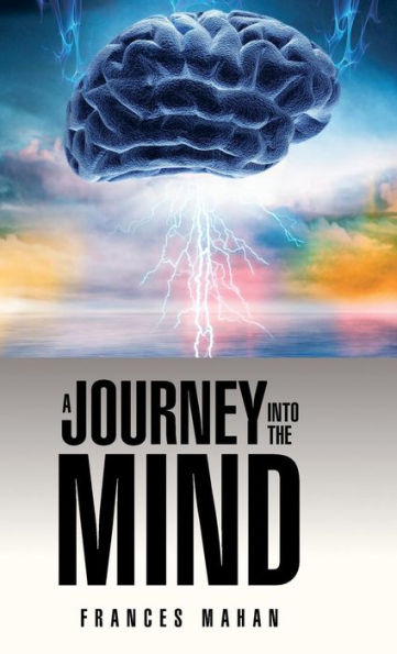 A Journey Into The Mind