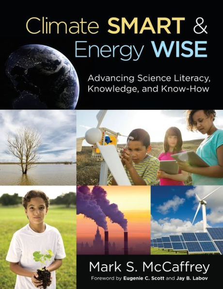 Climate Smart & Energy Wise: Advancing Science Literacy, Knowledge, And Know-How