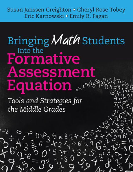 Bringing Math Students Into The Formative Assessment Equation: Tools And Strategies For The Middle Grades