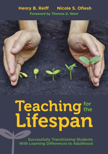 Teaching For The Lifespan: Successfully Transitioning Students With Learning Differences To Adulthood