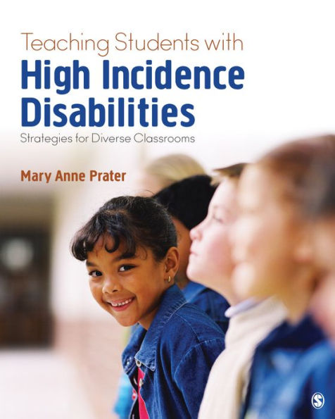 Teaching Students With High-Incidence Disabilities: Strategies For Diverse Classrooms
