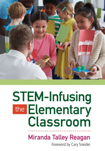 Stem-Infusing The Elementary Classroom