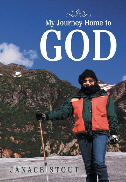 My Journey Home To God