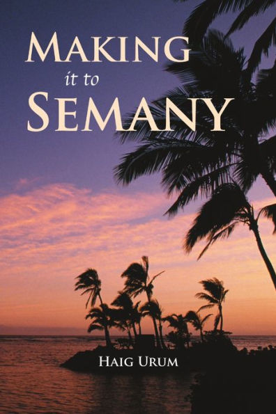 Making It To Semany