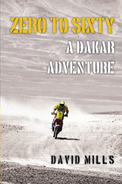 Zero To Sixty: A Dakar Adventure