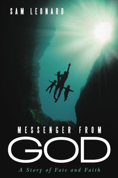 Messenger From God: A Story Of Fate And Faith