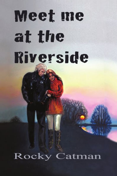 Meet Me At The Riverside