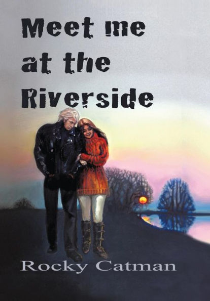 Meet Me At The Riverside