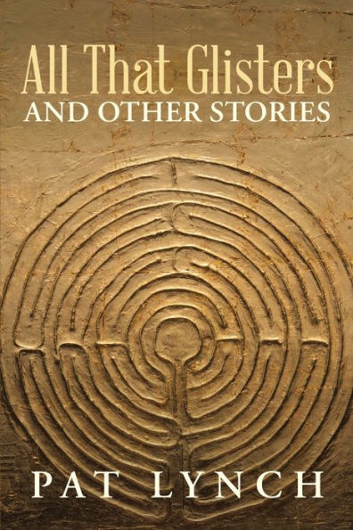 All That Glisters And Other Stories