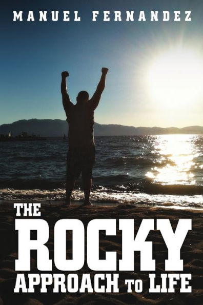 The Rocky Approach To Life