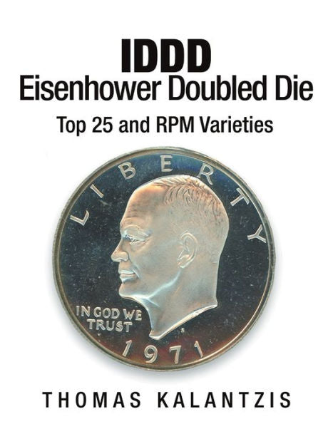 Iddd Eisenhower Dollar Doubled Die Top 25 And Rpm Varieties