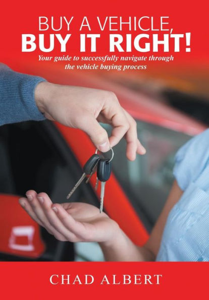 Buy A Vehicle, Buy It Right!