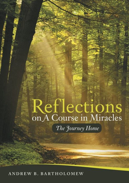 Reflections On A Course In Miracles
