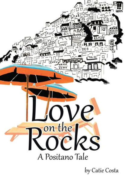 Love On The Rocks: A Positano Tale