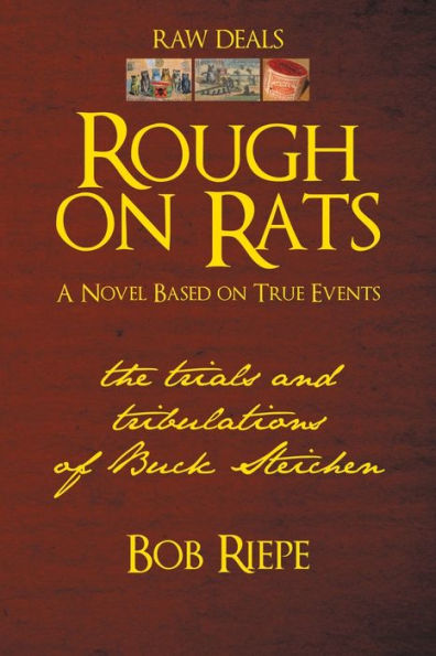 Rough On Rats: The Trials And Tribulations Of Buck Steichen