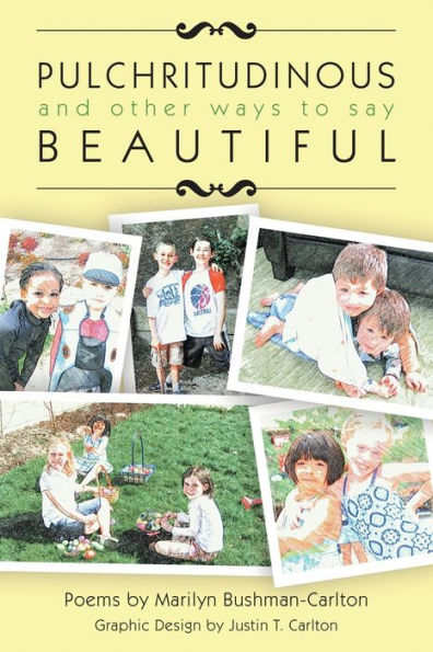 Pulchritudinous And Other Ways To Say Beautiful