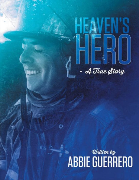 Heaven's Hero: A True Story