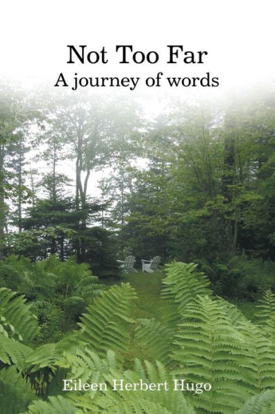 Not Too Far: A Journey Of Words