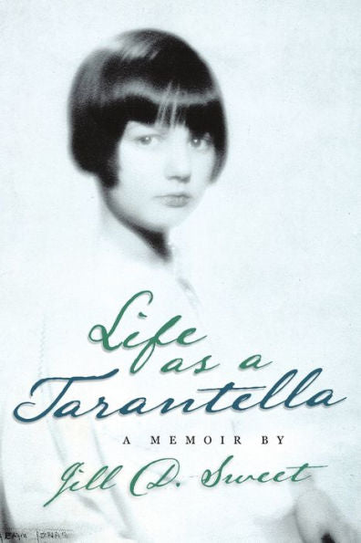 Life As A Tarantella: A Memoir
