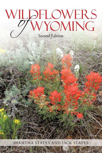 Wildflowers Of Wyoming: Second Edition