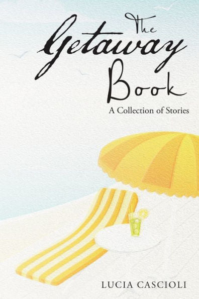 The Getaway Book: A Collection Of Stories