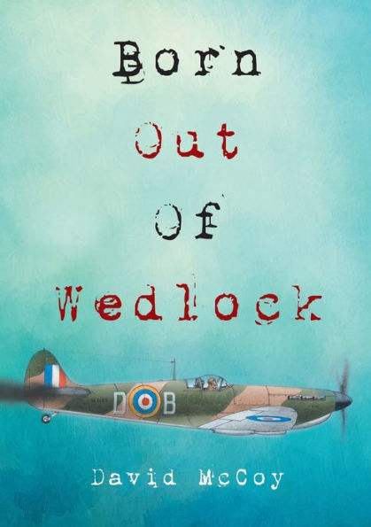 Born Out Of Wedlock