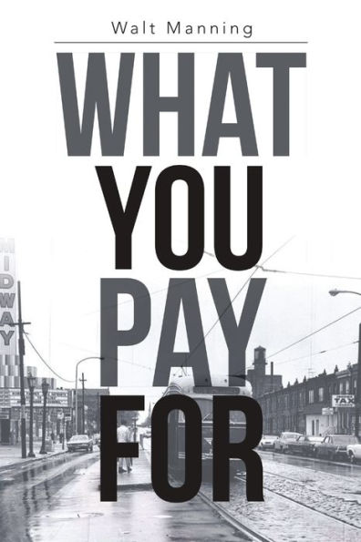 What You Pay For