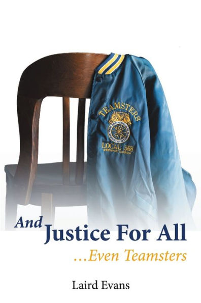 And Justice For All: ?Ven Teamsters