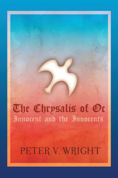The Chrysalis Of Oc: Innocent And The Innocents