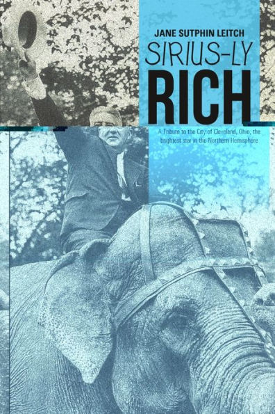 Sirius-Ly Rich: A Tribute To The City Of Cleveland, Ohio, The Brightest Star In The Northern Hemisphere