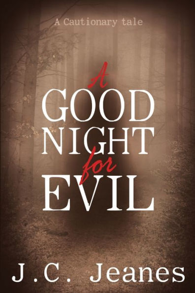 A Good Night For Evil