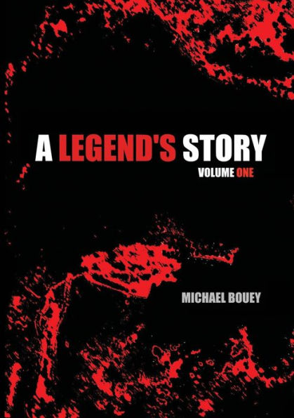 A Legend's Story: The Novel