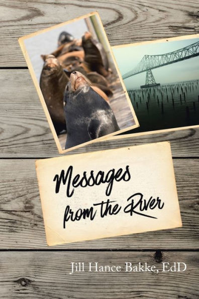 Messages From The River