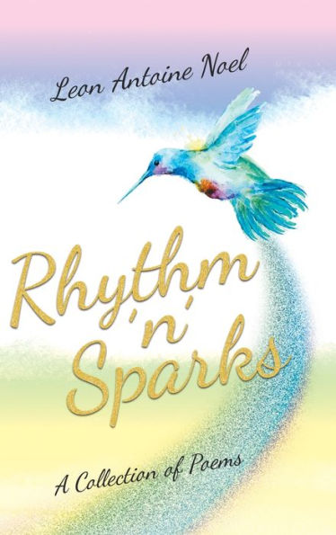 Rhythm 'N' Sparks: A Collection Of Poems