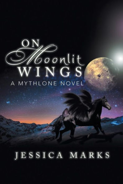 On Moonlit Wings: A Mythlone Novel