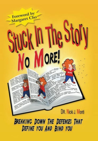 Stuck In The Story No More: Breaking Down The Defenses