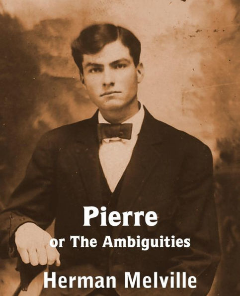 Pierre Or The Ambiguities